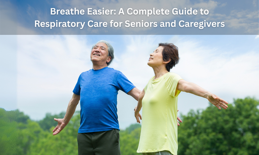 Breathe Easier: A Complete Guide to Respiratory Care for Seniors and Caregivers