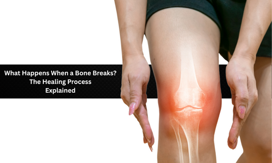 What Happens When a Bone Breaks? The Healing Process Explained