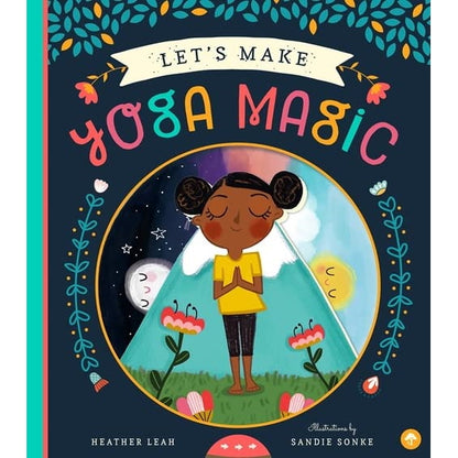 Let’s Make Yoga Magic – Interactive Yoga Book for Kids with Pull Tabs and Moving Parts