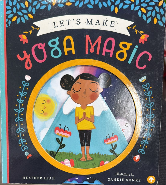 Let’s Make Yoga Magic – Interactive Yoga Book for Kids with Pull Tabs and Moving Parts